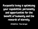 The joy of living purposefully